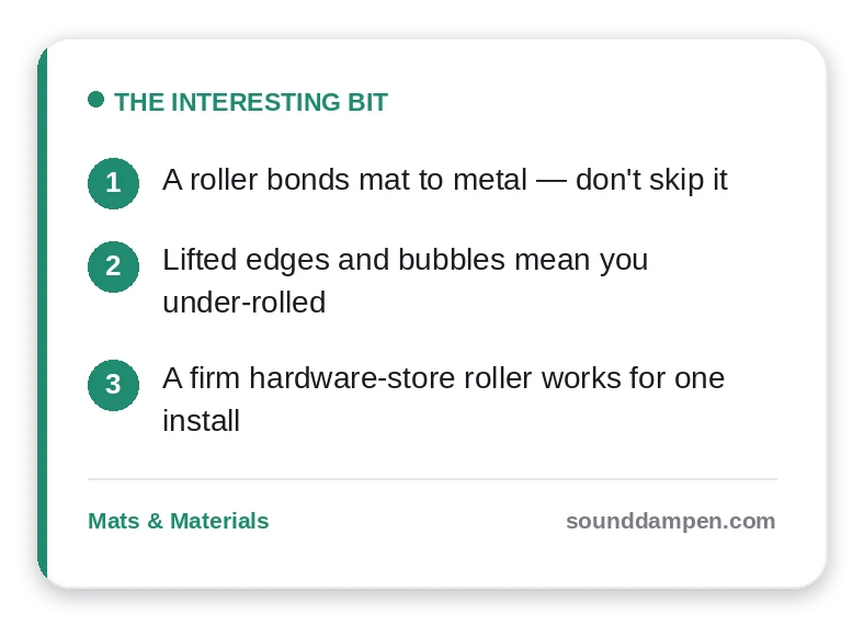 The Interesting Bit: key takeaways — A roller bonds mat to metal — don't skip it